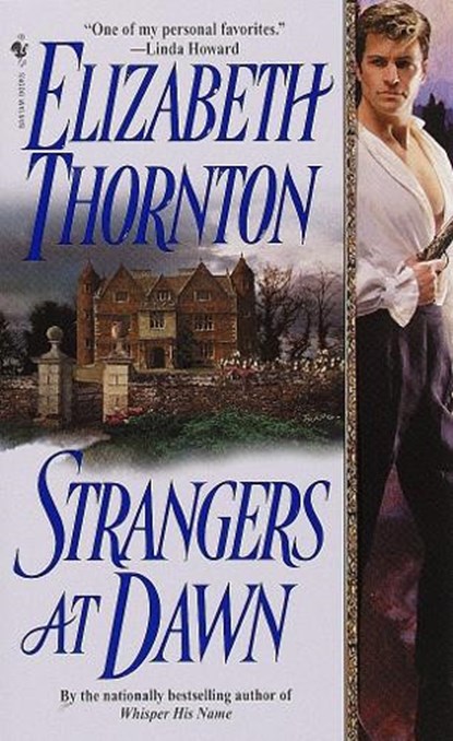 Strangers At Dawn, Elizabeth Thornton - Paperback - 9780553581171