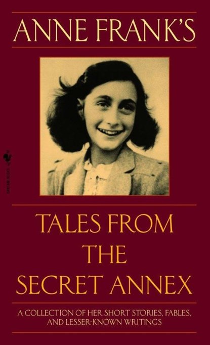 Frank, A: Anne Frank's Tales from the Secret Annex, Anne Frank - Paperback - 9780553586381