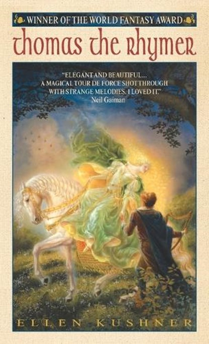 Thomas the Rhymer, Ellen Kushner - Paperback - 9780553586978