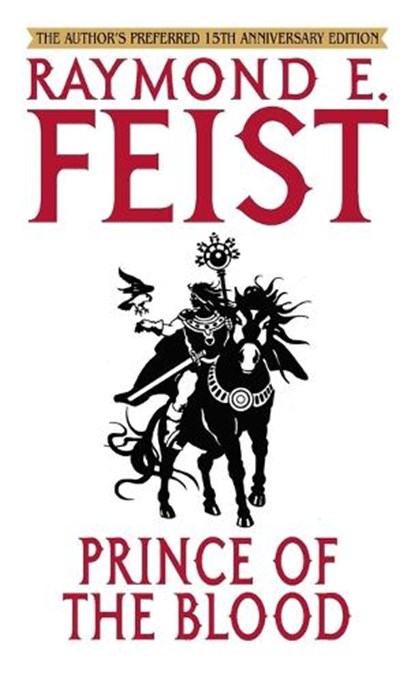 PRINCE OF THE BLOOD ANNIV/E 15, Raymond E. Feist - Paperback - 9780553588118