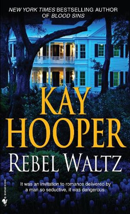 Rebel Waltz, Kay Hooper - Paperback - 9780553590562
