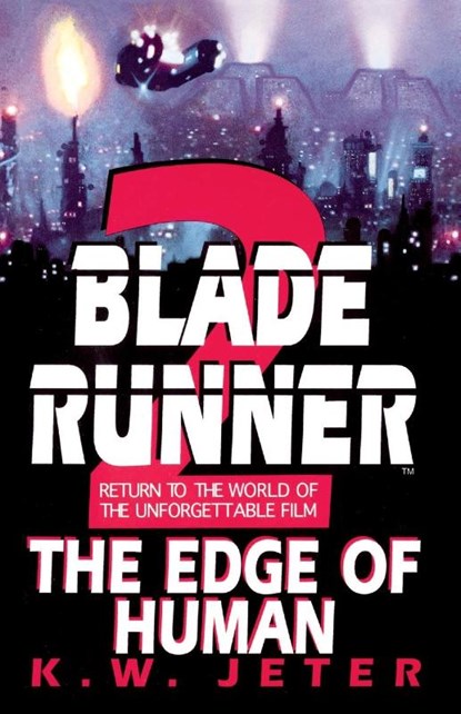 Jeter, K: Blade Runner 2, K. W. Jeter - Paperback - 9780553762679