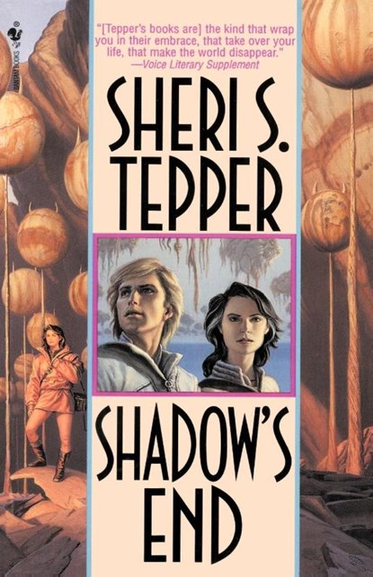 Shadow's End, Sheri S. Tepper - Paperback - 9780553762846