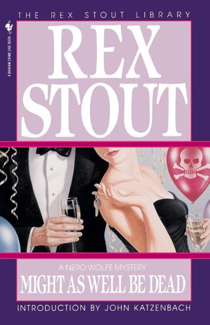 Might as Well Be Dead, Rex Stout - Paperback - 9780553763034