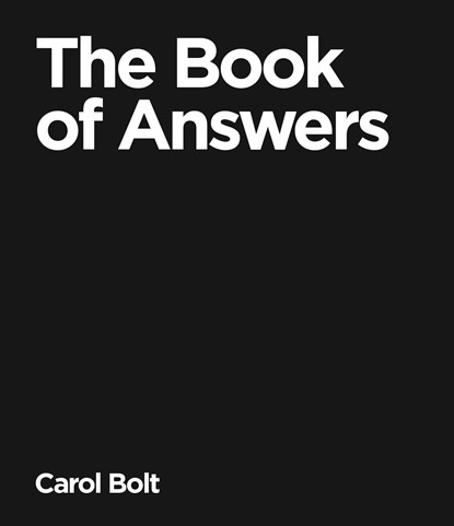 The Book Of Answers, Carol Bolt - Gebonden Gebonden - 9780553813548