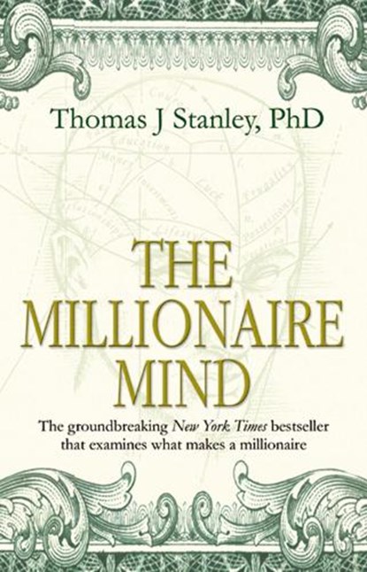 The Millionaire Mind, Thomas J Stanley - Paperback - 9780553813647