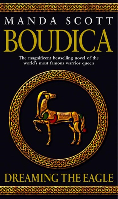 Boudica: Dreaming The Eagle, Manda Scott - Paperback - 9780553814064