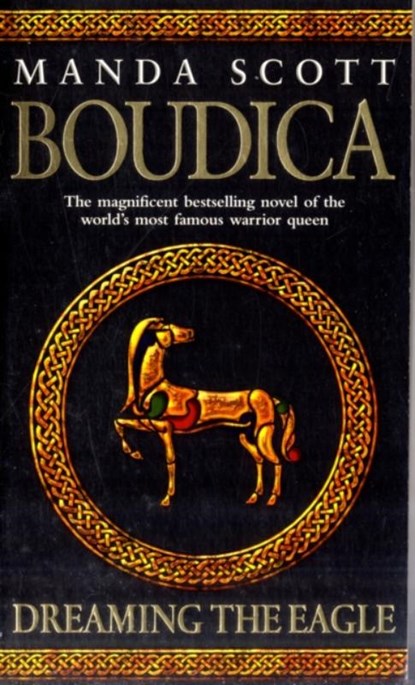 Boudica: Dreaming The Eagle, Manda Scott - Paperback - 9780553814064