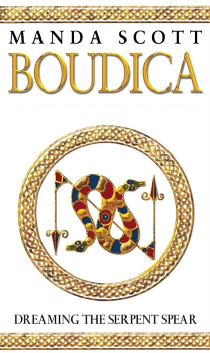 Boudica: Dreaming The Serpent Spear, Manda Scott - Paperback - 9780553814088