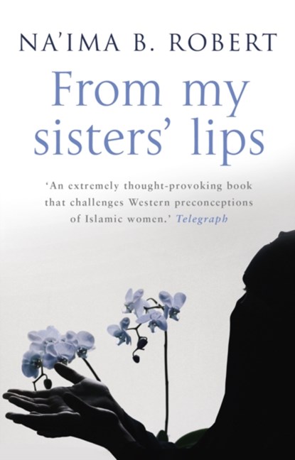 From My Sisters' Lips, Na'ima B Robert - Paperback - 9780553817171