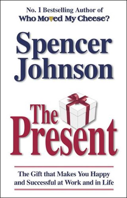 The Present, Dr Spencer Johnson - Paperback - 9780553817959