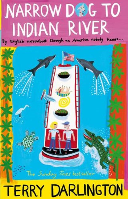 Narrow Dog to Indian River, Terry Darlington - Paperback - 9780553818161
