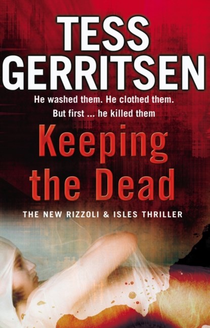 Keeping the Dead, Tess Gerritsen - Paperback - 9780553818383