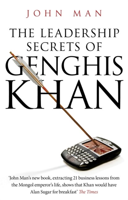 The Leadership Secrets of Genghis Khan, John Man - Paperback - 9780553818758
