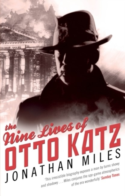 The Nine Lives of Otto Katz, Jonathan Miles - Paperback - 9780553820188