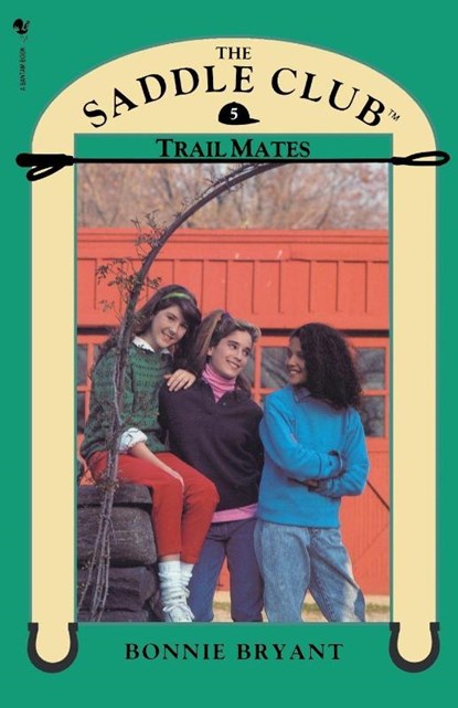 Saddle Club Book 5: Trail Mates, Bonnie Bryant - Paperback - 9780553822625