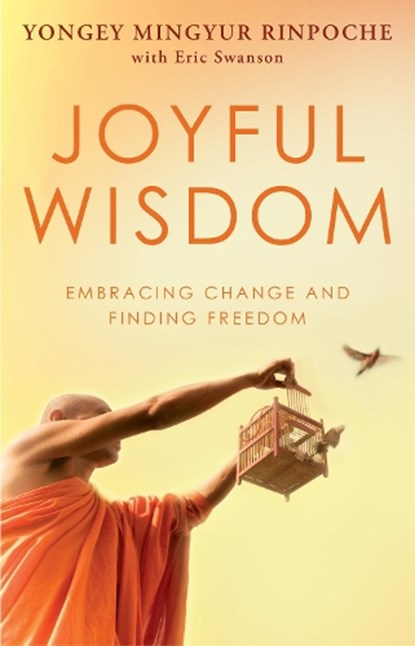 Joyful Wisdom, Yongey Mingyur Rinpoche - Paperback - 9780553824445