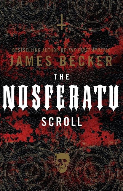 The Nosferatu Scroll, James Becker - Paperback - 9780553825145