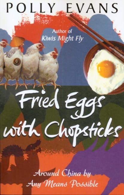 Fried Eggs With Chopsticks, Polly Evans - Paperback - 9780553825794