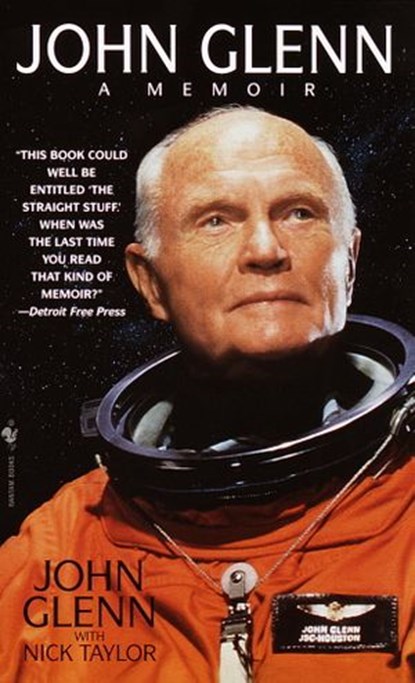 John Glenn: A Memoir, John Glenn ; Nick Taylor - Ebook - 9780553896855