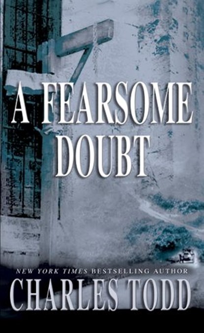 A Fearsome Doubt, Charles Todd - Ebook - 9780553897098