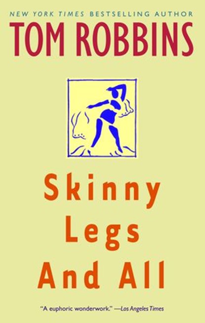 Skinny Legs and All, Tom Robbins - Ebook - 9780553897937