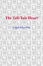 The Tell-Tale Heart | Edgar Allan Poe | 