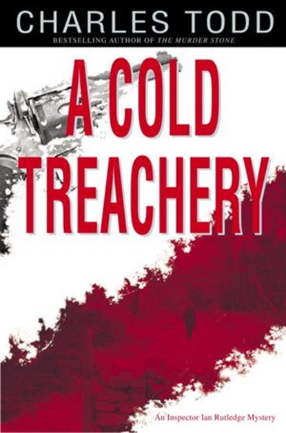 A Cold Treachery, Charles Todd - Ebook - 9780553901221