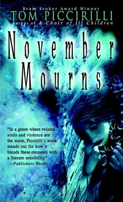 November Mourns, Tom Piccirilli - Ebook - 9780553901542