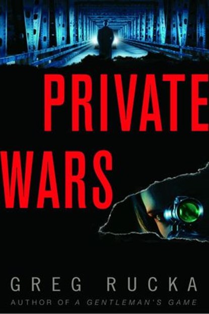 Private Wars, Greg Rucka - Ebook - 9780553902099