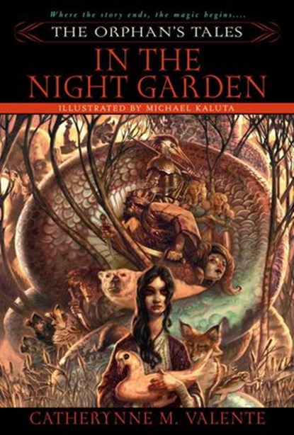 The Orphan's Tales: In the Night Garden, Catherynne Valente - Ebook - 9780553903102