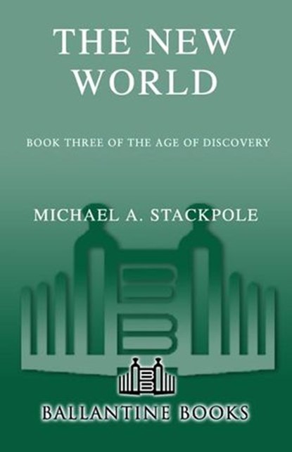 The New World, Michael A. Stackpole - Ebook - 9780553903874