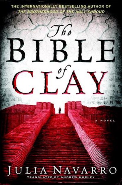 The Bible of Clay, Julia Navarro - Ebook - 9780553904802