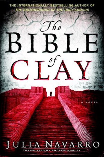 The Bible of Clay, Julia Navarro - Ebook - 9780553904802