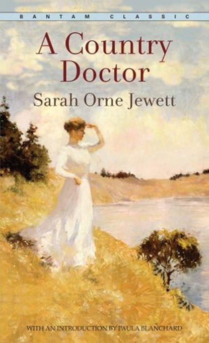 A Country Doctor, Sarah Orne Jewett - Ebook - 9780553905205