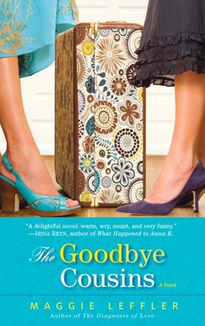 The Goodbye Cousins, Maggie Leffler - Ebook - 9780553906615
