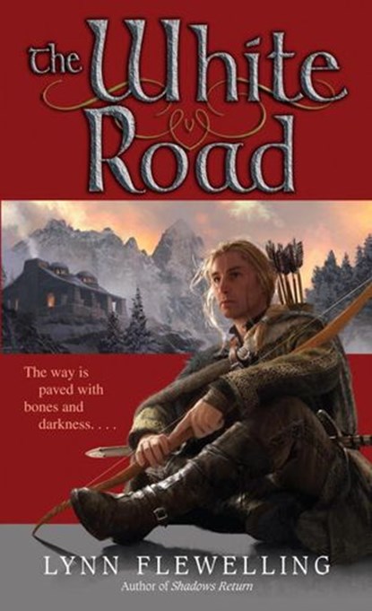 The White Road, Lynn Flewelling - Ebook - 9780553907018