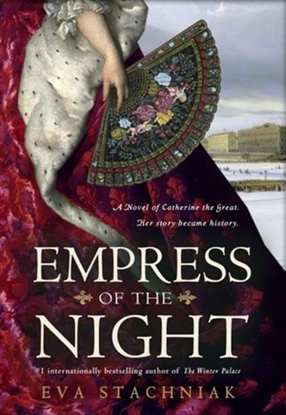 Empress of the Night, Eva Stachniak - Ebook - 9780553908053