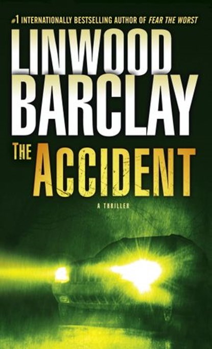 The Accident, Linwood Barclay - Ebook - 9780553908060