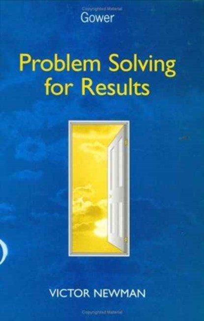 Problem Solving for Results, Victor Newman - Gebonden - 9780566075667