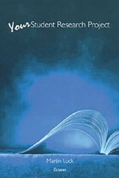 Your Student Research Project, Martin Luck - Paperback - 9780566082139