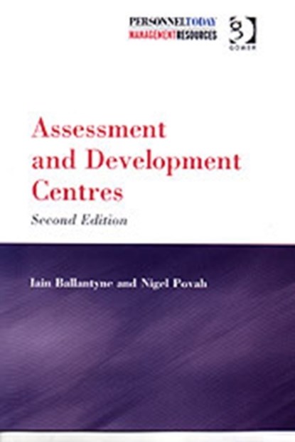Assessment and Development Centres, Iain Ballantyne ; Nigel Povah - Gebonden - 9780566085994