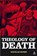 The Theology of Death, PROFESSOR DOUGLAS (DURHAM UNIVERSITY,  UK) Davies - Paperback - 9780567030498
