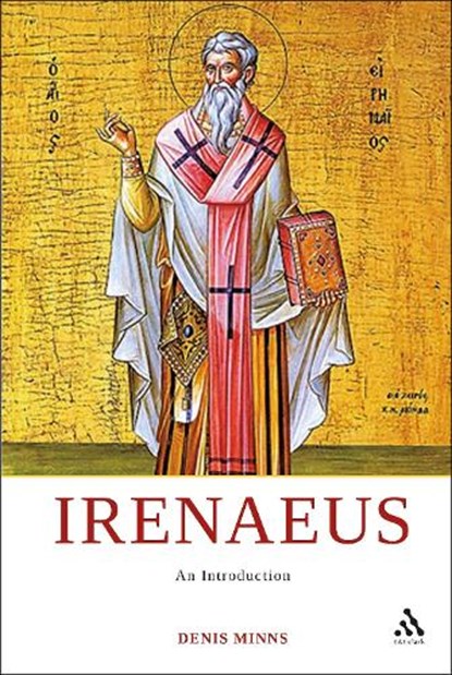 Irenaeus, Denis Minns OP - Gebonden - 9780567033659