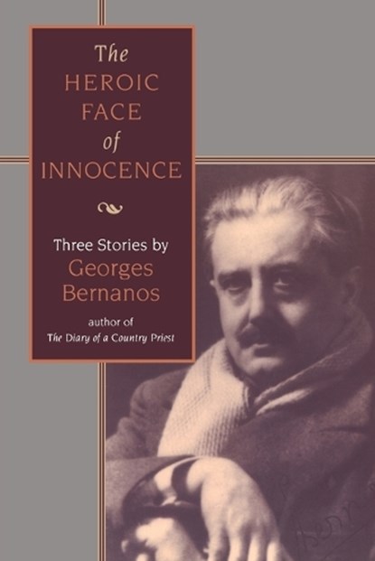 Heroic Face of Innocence, Georges Bernanos - Paperback - 9780567086655
