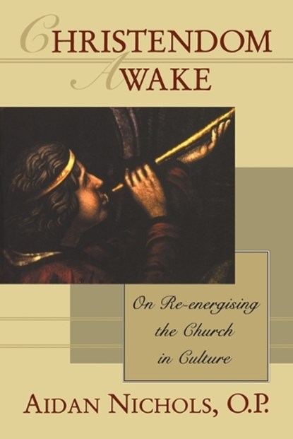 Christendom Awake, Aidan Nichols - Paperback - 9780567086730