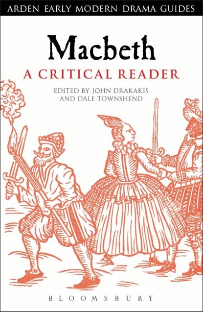 Macbeth: A Critical Reader, John Drakakis ; Dale Townshend - Paperback - 9780567432278