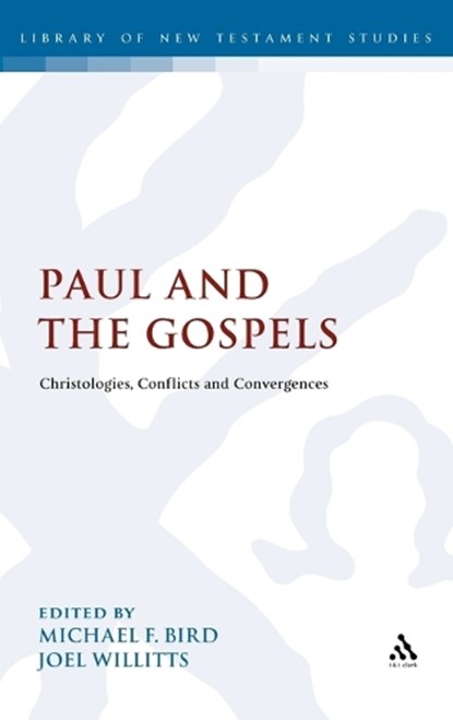 Paul and the Gospels, BIRD,  Michael F. - Gebonden - 9780567617422