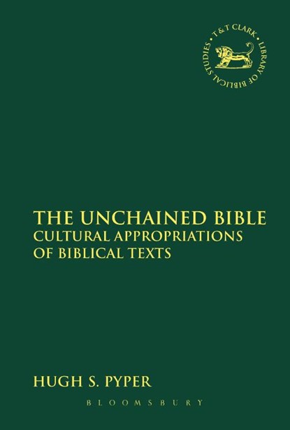 The Unchained Bible, Hugh S. Pyper - Paperback - 9780567652546