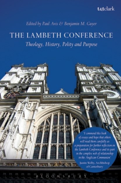 The Lambeth Conference, THE REV. PROFESSOR PAUL (UNIVERSITY OF EDINBURGH,  UK) Avis ; Benjamin M. (University of Kansas, USA) Guyer - Gebonden - 9780567662316
